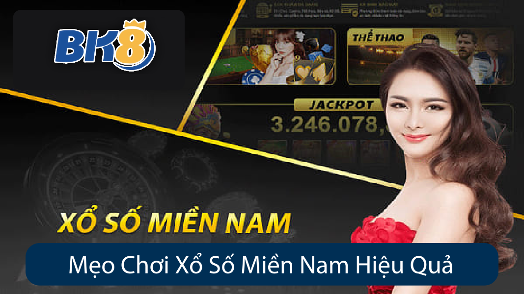 Mẹo Chơi Xổ Số Miền Nam Hiệu Quả
